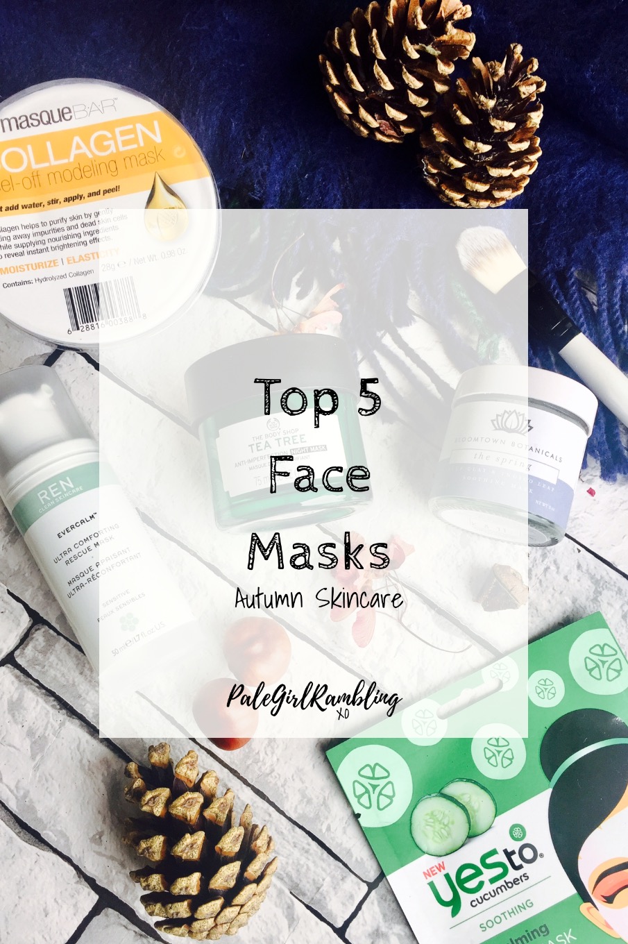 Top face masks Autumn Skincare the Body Shop REN yes to masque bar Bloomtown Botanicals